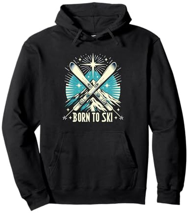 Born To Ski Ski Fahren Ski Sprüche Wintersport Apres Ski Pullover Hoodie