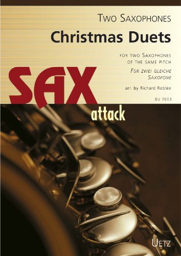 Christmas Duets For Two Saxophones Of The Same Pitch / Weihnachts-Duette Für zwei gleiche Saxophone (Spielpartitur)