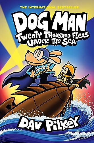 Dog Man 11: Twenty Thousand Fleas Under the Sea