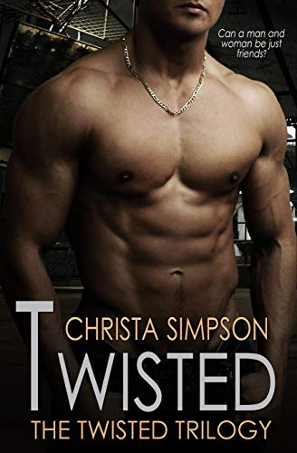 Twisted (The Twisted Trilogy, Band 1)