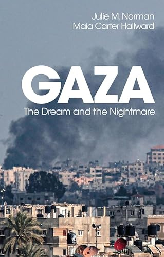 Gaza: The Dream and the Nightmare