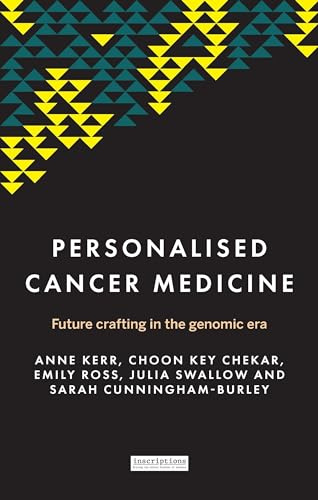 Personalised Cancer Medicine: Future Crafting in the Genomic Era: 1 (Inscriptions)