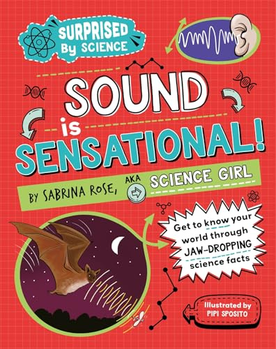 Sound is Sensational! (Surprised by Science)
