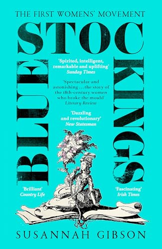 Bluestockings: The First Women's Movement