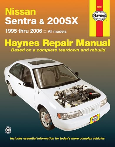 Nissan Sentra & 200sx 1995 Thru 2006 Haynes Repair Manual: 1995 Thru 2006
