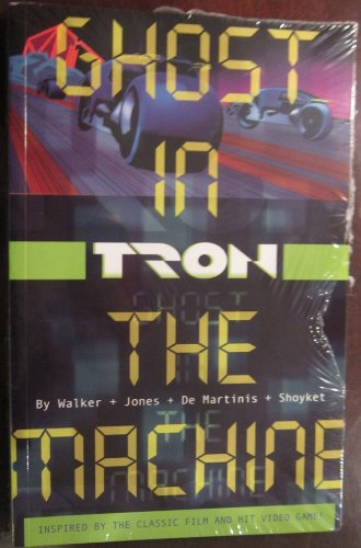 Tron Volume 1: Ghost in the Machine: The Ghost in the Machine