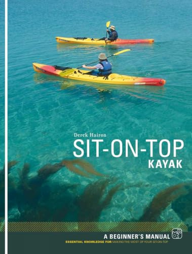 Sit-on-top Kayak: A Beginner's Manual