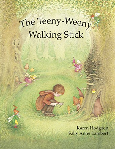 The Teeny-Weeny Walking Stick