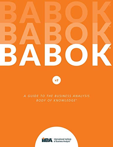 Guide to Business Analysis Body of Knowledge (Babok Guide): 3