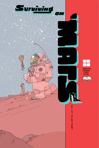 Surviving on Mars: Roll Out the Red Planet