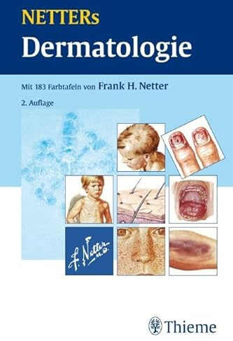 NETTERs Dermatologie: Modifizierte und aktualisierte Teilbeiträge aus den NETTER-Farbatlanten. Vorw. v. Alexander Brands