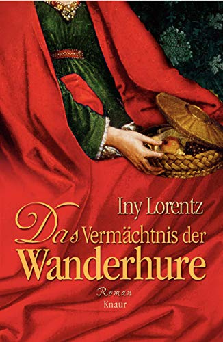 Das Vermächtnis der Wanderhure: Roman (Die Wanderhuren-Reihe, Band 3)