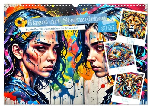 Street Art Sternzeichen (Wandkalender 2025 DIN A3 quer), CALVENDO Monatskalender: Entdecken die kreative Verschmelzung von Graffiti und Astrologie, ... im Street Art Stil zeigt. (CALVENDO Kunst)