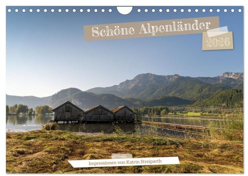 Schöne Alpenländer (Wandkalender 2026 DIN A4 quer), CALVENDO Monatskalender: Beeindruckende Bilder aus den Alpen - Österreich und Deutschland. (CALVENDO Orte)