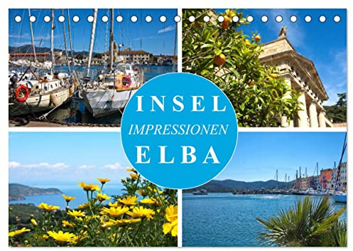 Insel Elba Impressionen (Tischkalender 2026 DIN A5 quer), CALVENDO Monatskalender: Kleine Insel mit großartiger Landschaft (CALVENDO Natur)
