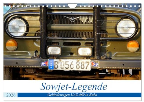 Sowjet-Legende - Der Geländewagen UAZ-469 in Kuba (Wandkalender 2026 DIN A4 quer), CALVENDO Monatskalender: Der Geländewagen UAZ-469 aus Uljanowsk in Kuba (CALVENDO Technologie)