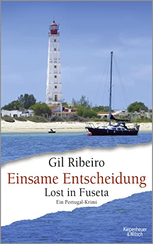 Einsame Entscheidung: Lost in Fuseta. Ein Portugal-Krimi (Leander Lost ermittelt, Band 5)