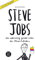 Steve Jobs – Das wahnsinnig geniale Leben des iPhone-Erfinders. Eine Comic-Biographie