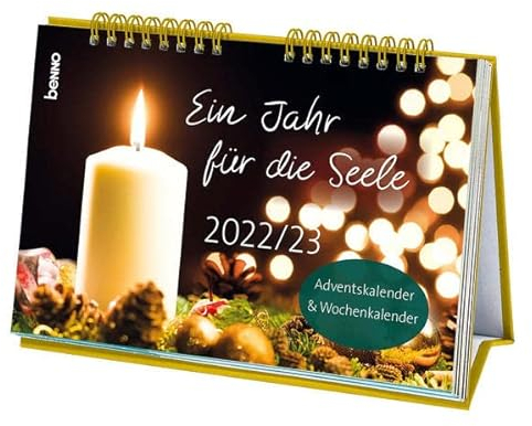 Ein Jahr für die Seele 2022/2023: Adventskalender 2022 & Wochenkalender 2023