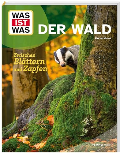 WAS IST WAS Der Wald. Zwischen Blättern und Zapfen | Von der Wurzelschicht bis zur Baumschicht | Pilze, Moose, Waldtiere und vieles mehr | Sachbuch für Kinder ab 8 Jahren (WAS IST WAS Das Original)