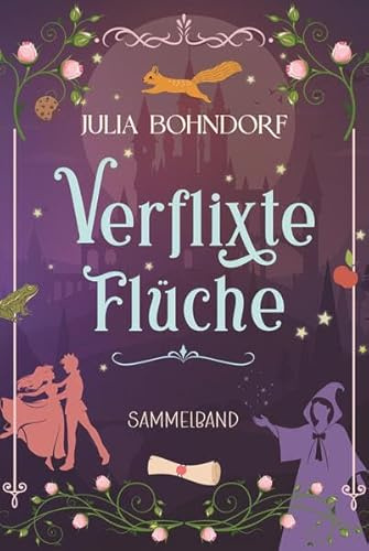Verflixte Flüche: Sammelband