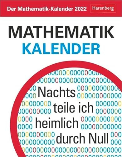 Der Mathematik-Kalender 2022: Nachts teile ich heimlich durch Null