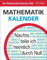 Der Mathematik-Kalender 2022: Nachts teile ich heimlich durch Null