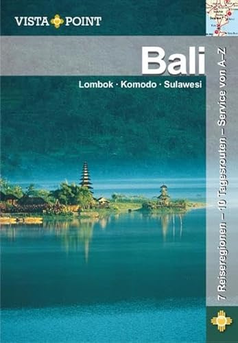 Bali: Lombok · Komodo · Sulawesi (Vista Point Reiseführer)