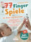 77 Fingerspiele für Babys und Kleinkinder: Spielerisch die Sinne Ihres Kindes fördern und die Eltern-Kind-Beziehung stärken inkl. Fingerpuppen zum Ausdrucken – Perfektes Geschenk zur Geburt und Taufe