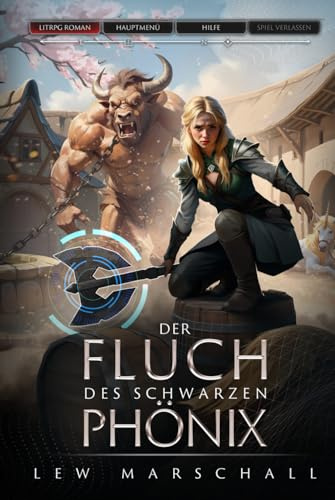 Der Fluch des schwarzen Phönix: Ein Fantasy-LitRPG-Roman (Heirs of the Phoenix, Band 1)