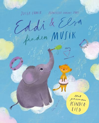 Eddi & Elsa finden Musik: Eddi & Elsa finden Musik: Spielerisch Elementarinstrumente entdecken - Musikalische Früherziehung und Musik-Mitmachspaß für ... mit Kinderlied Eddi & Elsa finden Musik