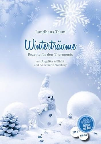 Winterträume - Rezepte für den Thermomix