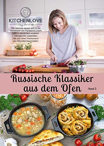 20 russische Rezepte für die Stoneware von Pampered Chef | Russische Rezepte aus dem Ofen | Band 2 | Ofenmeister | großer Ofenzauberer | Grundset: Band 2