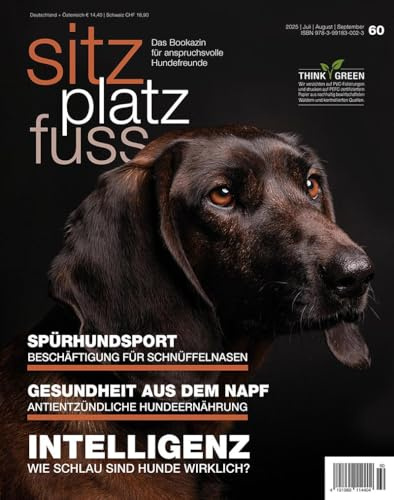SitzPlatzFuss, Ausgabe 60: Intelligenz (Sitz Platz Fuß: Das Bookazin für anspruchsvolle Hundefreunde)
