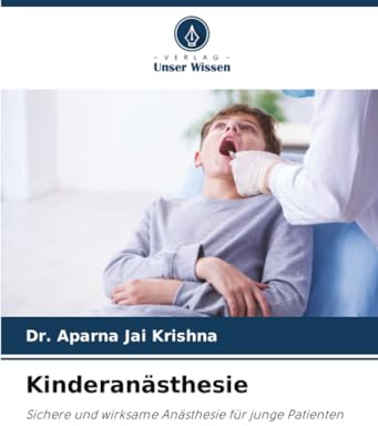 Kinderanästhesie: Sichere und wirksame Anästhesie für junge Patienten