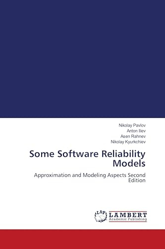 Some Software Reliability Models: Approximation and Modeling Aspects Second Edition