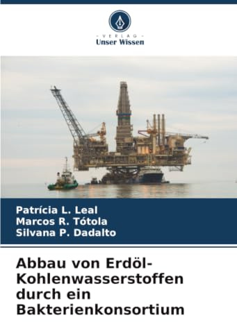 Abbau von Erdöl-Kohlenwasserstoffen durch ein Bakterienkonsortium: DE