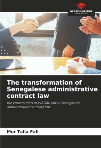 The transformation of Senegalese administrative contract law: the contribution of WAEMU law to Senegalese administrative contract law