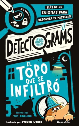 Detectograms: El topo que se infiltró: Más de 45 enigmas para resolver el misterio (Varios)