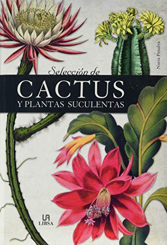 Selección De Cactus y plantas Suculentas: 8 (Obras singulares)