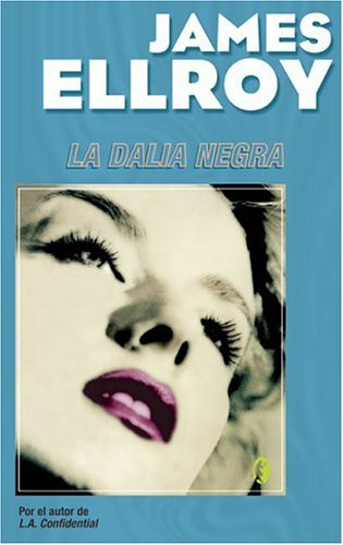 La Dalia Negra / The Black Dahlia