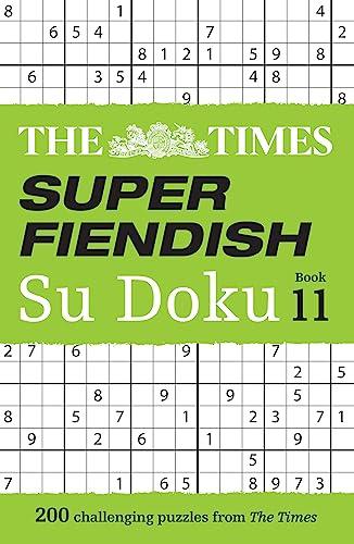 The Times Super Fiendish Su Doku Book 11: 200 challenging puzzles (Times Su Doku)