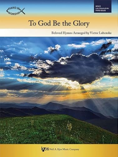 WP672 - To God Be the Glory - Late Intermediate Piano Solos
