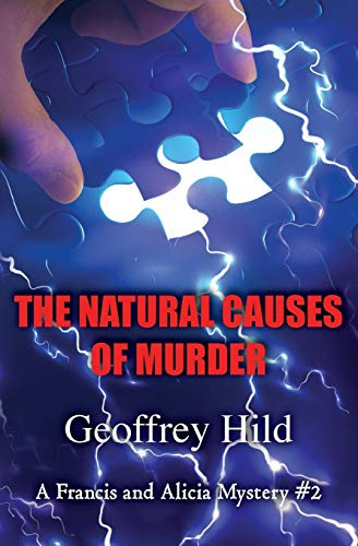 The Natural Causes Of Murder (A Francis and Alicia Mystery, Band 2)