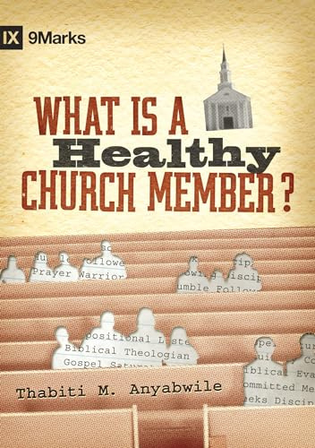 What Is a Healthy Church Member? (9marks)