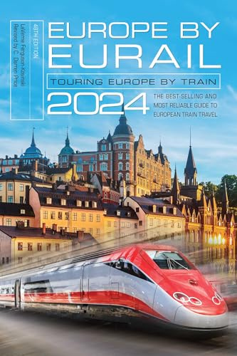 Europe by Eurail 2024: Touring Europe by Train