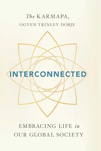 Interconnected: Embracing Life in Our Global Society: Living Wisely in a Global Society