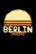 Berlin Sunset: KALENDER 2020/2021 mit Monatsplaner/Wochenansicht mit Notizen und Aufgaben Feld! Für Neujahresvorsätze, Familen, Mütter, Reisenden ... I I Reisetagebuch I Wochenplaner