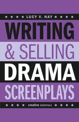 Writing & Selling Drama Screenplays