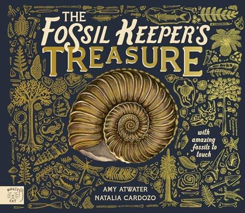 The Fossil Keeper's Treasure: With Amazing Fossils to Touch! (Hands on History)
